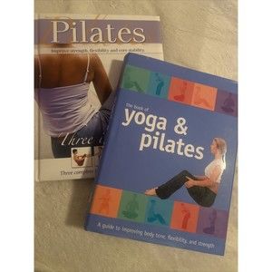 2 Yoga and Pilates Guide Books Hardcover 2006 2008 Illustrated Perfect Condition